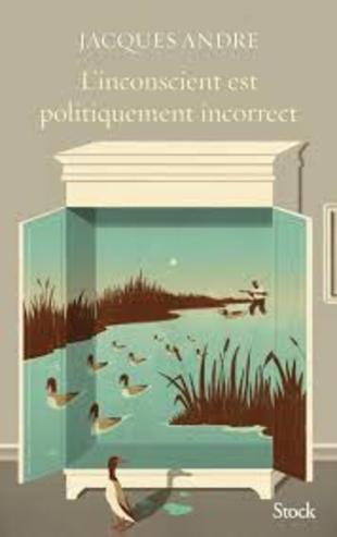 L'inconscient est politiquement incorrect L'inconscient est politiquement incorrect