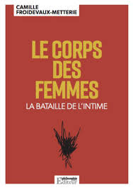 Corps de femmes la bataille de l'intime